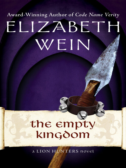 Title details for Empty Kingdom by Elizabeth Wein - Wait list